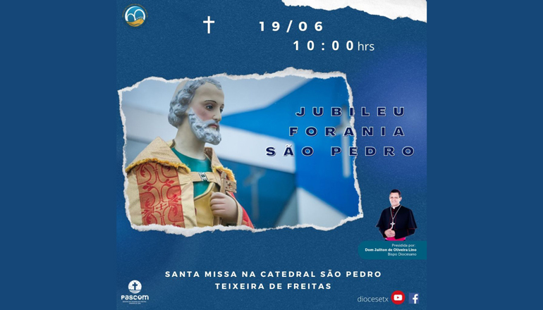 Diocese de Teixeira de Freitas/Caravelas convida os teixeirenses para a Missa do Jubileu da Forania São Pedro; participe!