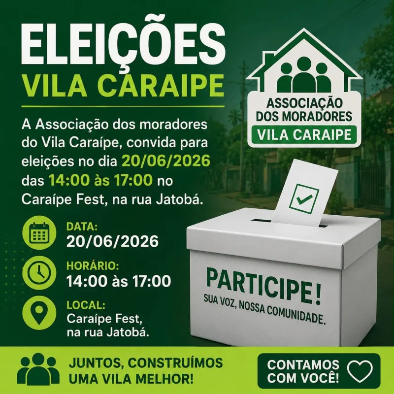 Associação dos Moradores da Vila Caraípe convoca comunidade para eleição neste sábado