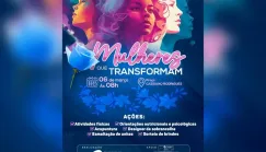 Evento oferecerá serviços gratuitos nesta sexta-feira (6) durante ação “Mulheres que Transformam” em Teixeira